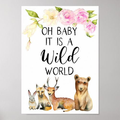 Its A Wild World  Woodland Animals Floral Poster
