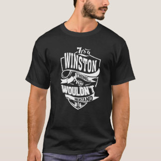 It's A Winston Thing T-Shirt