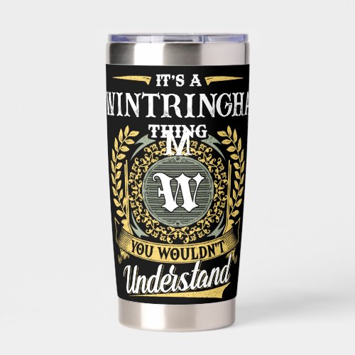 It's a WINTRINGHAM Thing You Wouldn't Understand Insulated Tumbler