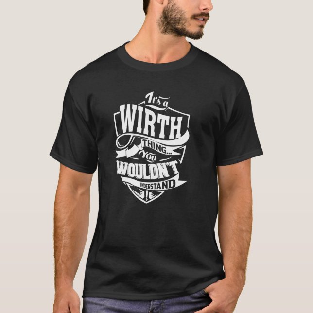It's a WIRTH Thing T-Shirt (Front)