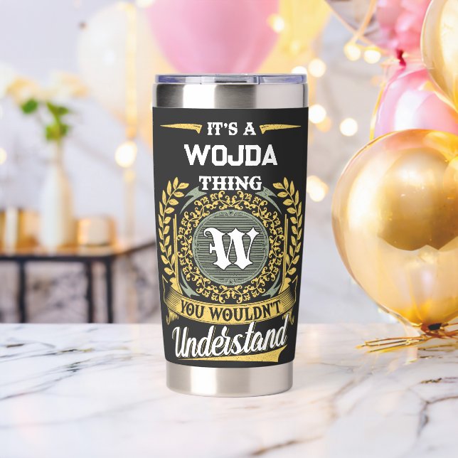 It's a WOJDA Thing You Wouldn't Understand Insulated Tumbler (Bachelor Party (Rotated))