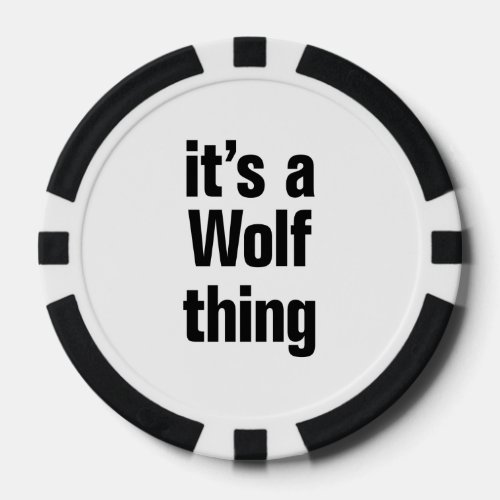 its a wolf thing poker chips