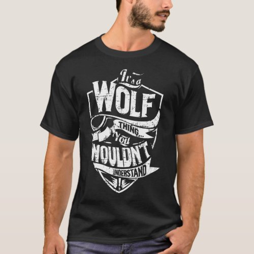 Its a WOLF Thing T_Shirt