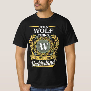 It's A Wolf Thing You Couldn't Understand T-Shirt