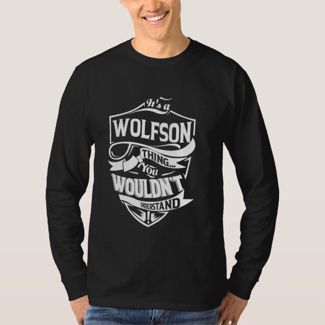 It's a WOLFSON Thing Gifts T-Shirt (Front)