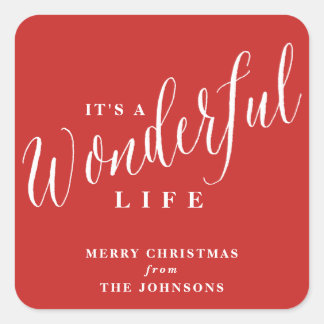 It's a wonderful life custom square sticker