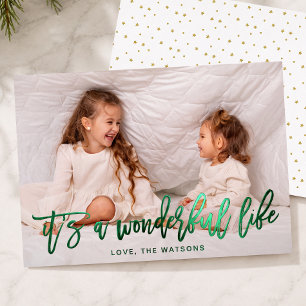 Its a Wonderful Life Modern Script Photo Green Foil Holiday Card
