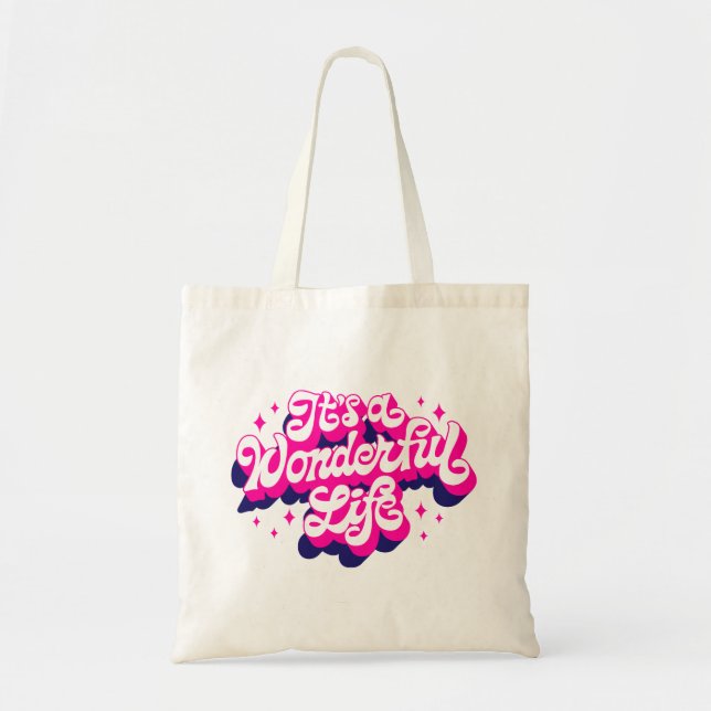 It's a wonderful life tote bag (Front)