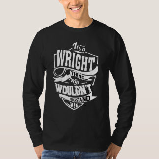 It's A Wright Thing T-Shirt