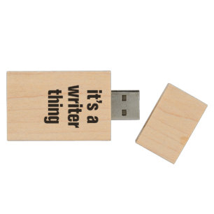 its a writer thing wood flash drive
