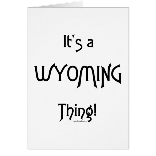 It's A Wyoming Thing! Cards (Front)