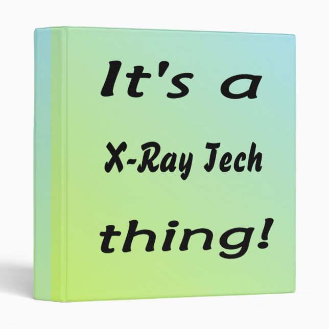 It's a x-ray tech thing 3 ring binder (Front/Spine)