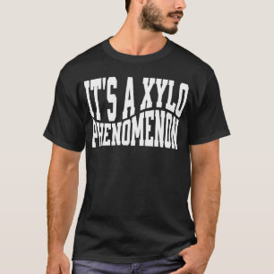 It's A Xylo Phenomenon Xylophonist T-Shirt