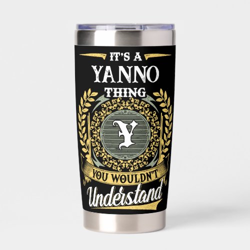 It's a YANNO Thing You Wouldn't Understand Insulated Tumbler
