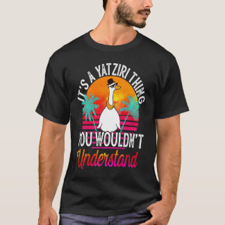 It's A Yatziri Thing You Wouldn't Understand Yatz T-Shirt