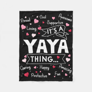 It's A Yaya Thing Funny Sayings Cute Grandma Mothe Fleece Blanket