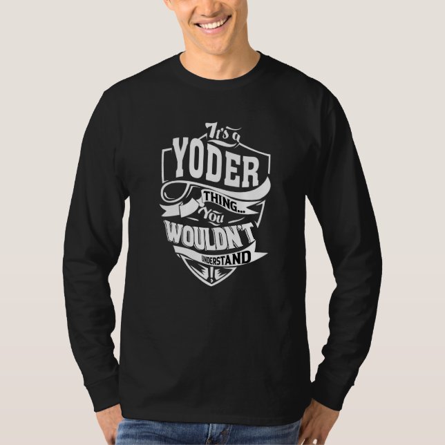 It's A Yoder Thing T-Shirt (Front)