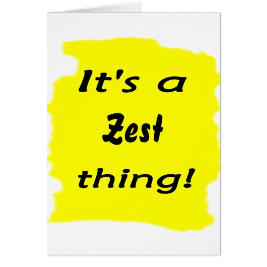 It's a zest thing! cards (Front)