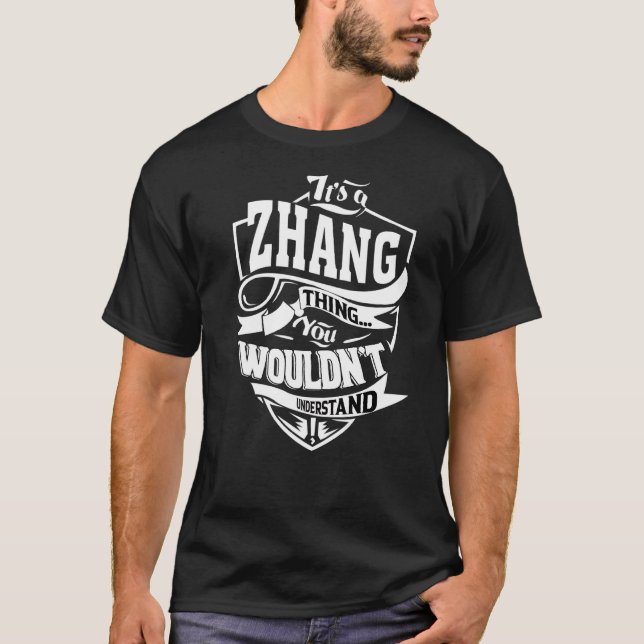 It's A Zhang Thing T-Shirt (Front)