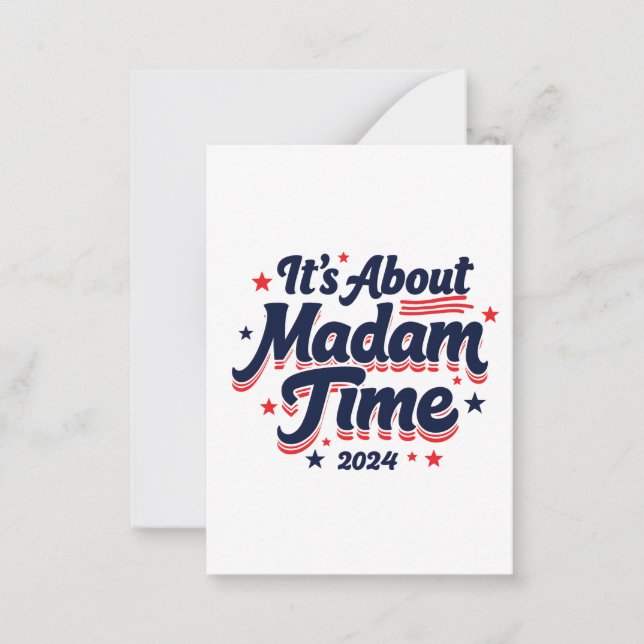 It's About Madam Time Kamala Harris Ekection  Note Card (Front)