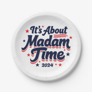 It's About Madam Time Kamala Harris Ekection  Paper Plates