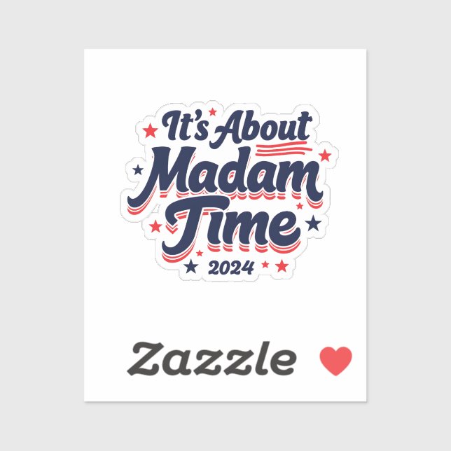 It's About Madam Time Kamala Harris Ekection  Sticker (Sheet)