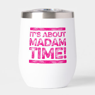 It's About Madam Time Kamala Harris Tumbler