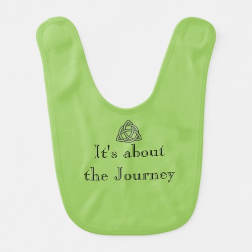Its about the Journey Baby Bib