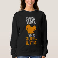 It's about time to go to Squirrel hunting Squirrel