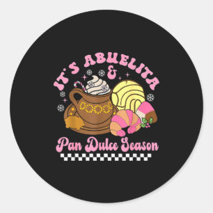 It's Abuelita & Pan Dulce Season Hot Chocolate Classic Round Sticker