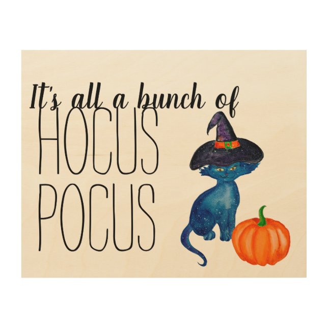 It's All A Bunch of Hocus Pocus Sign (Front)