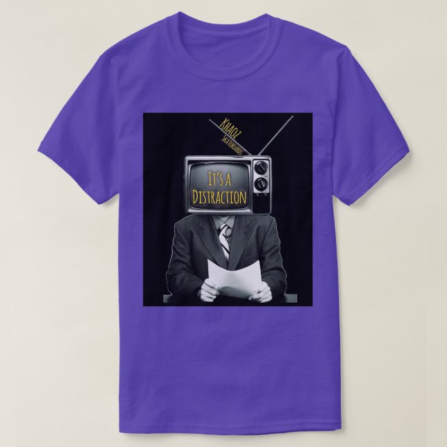 Its all a distraction khaoz skateboards T-Shirt (Design Front)