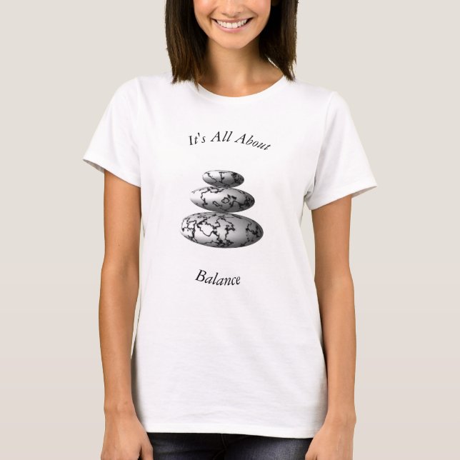 It's All About Balance Zen Art  T-Shirt (Front)