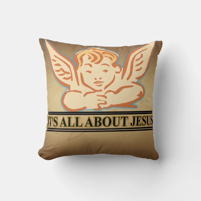 ITS ALL ABOUT JESUS THROW PILLOW (Front)