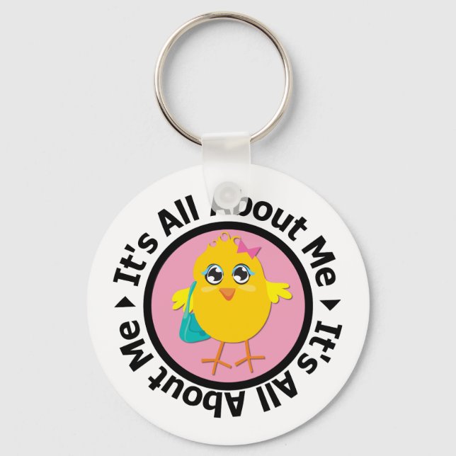 Its All About Me Chick (Pink) Keychain (Front)