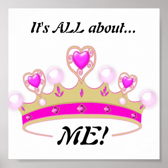 Its All About Me Fun Princess Poster 