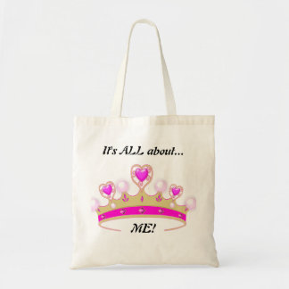It's All About ME!: Fun Princess Tote Bag