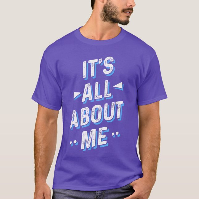 Its All About Me girl T-Shirt (Front)