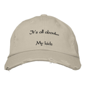 It's all about.....My kids Embroidered Baseball Hat