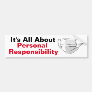It's All About Personal Responsibility Bumper Sticker