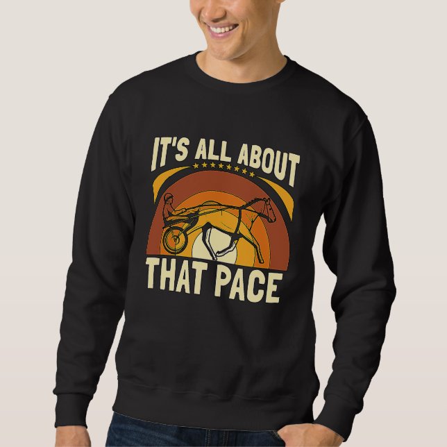 It's All About That Horse Riding Equines  Horse Ra Sweatshirt (Front)