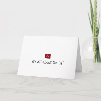 it's all about the "A" Card