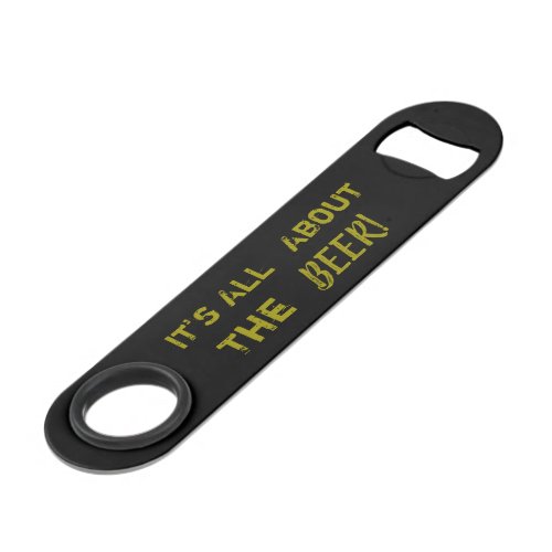 Its All About The Beer _ Craft Beer Gold Black Bar Key