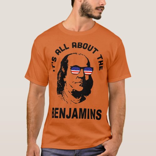 its all about the benjamins america  T_Shirt