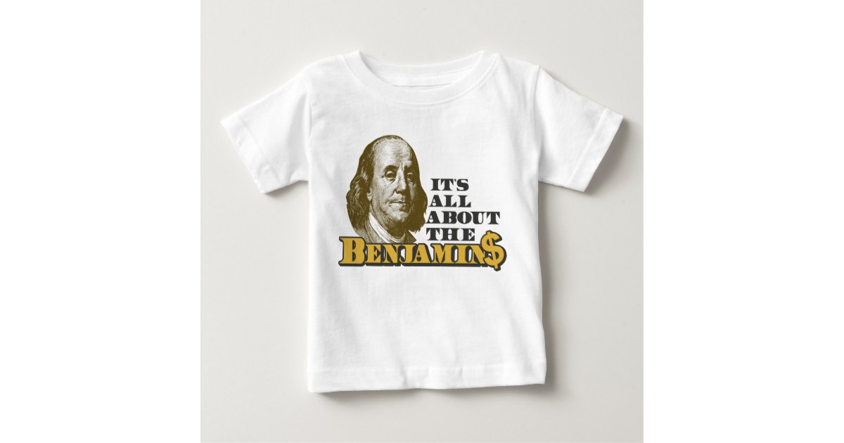 all about the benjamins shirt