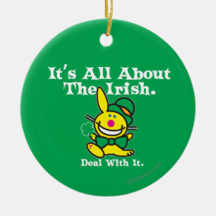 It's All About The Irish (green) Ceramic Ornament