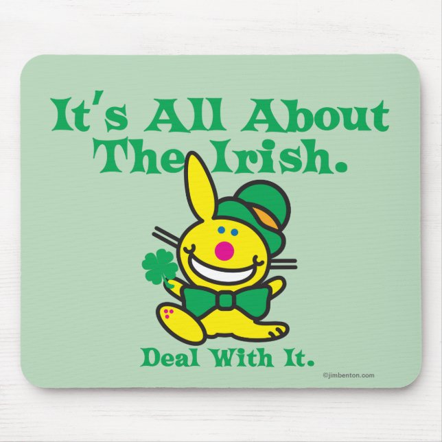 It's All About The Irish Mouse Pad (Front)