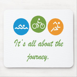 It's all about the journey - Triathlon Mouse Pad