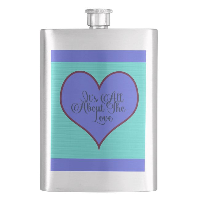 It's All About The Love Flask (Front)