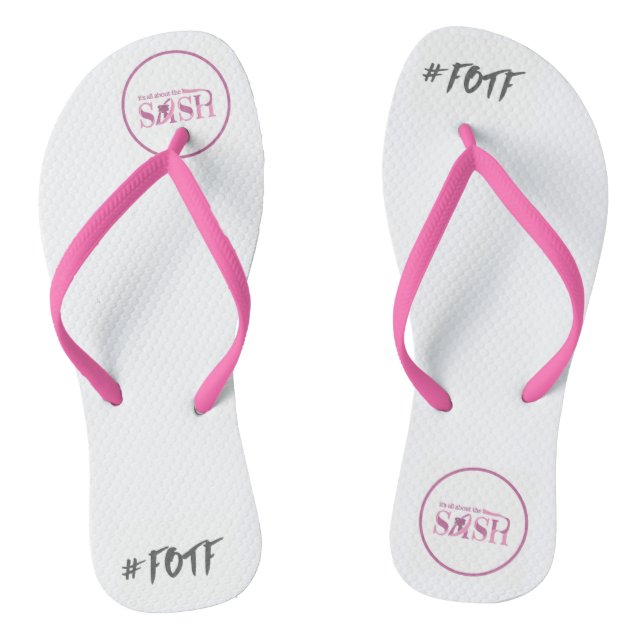 It's All About The Sash/#FOTF Thongs (Sandals) Flip Flops (Footbed)